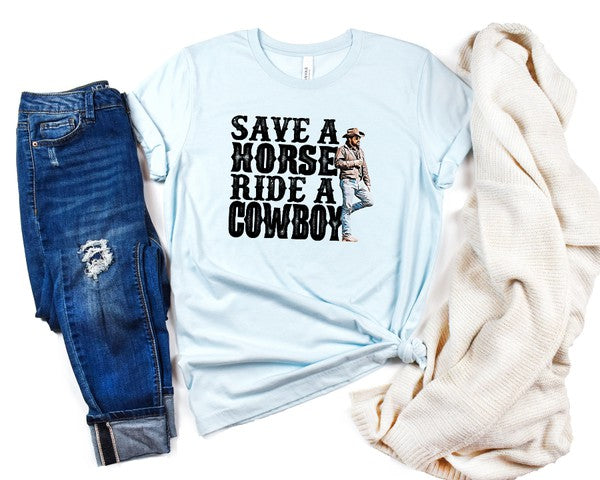 Save a Horse Ride a Cowboy Rip Wheeler Tee - lolaluxeshop