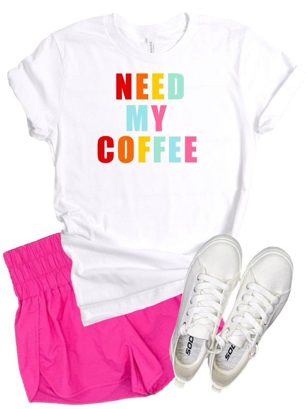 NEED MY COFFEE Crewneck Tee - lolaluxeshop