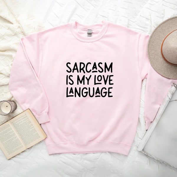 Sarcasm Is My Love Language Graphic Sweatshirt - lolaluxeshop