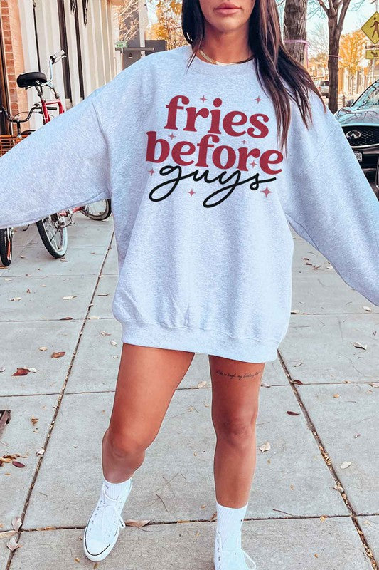 FRIES BEFORE GUYS GRAPHIC SWEATSHIRT - lolaluxeshop