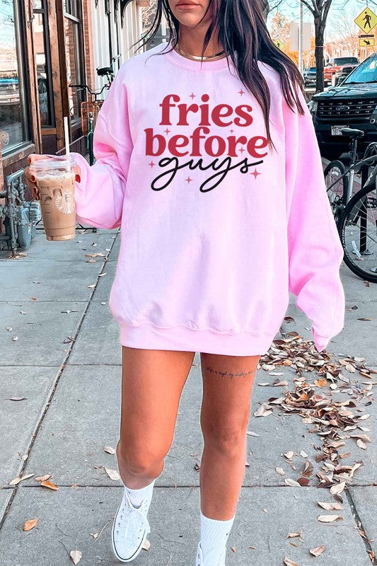 FRIES BEFORE GUYS GRAPHIC SWEATSHIRT - lolaluxeshop