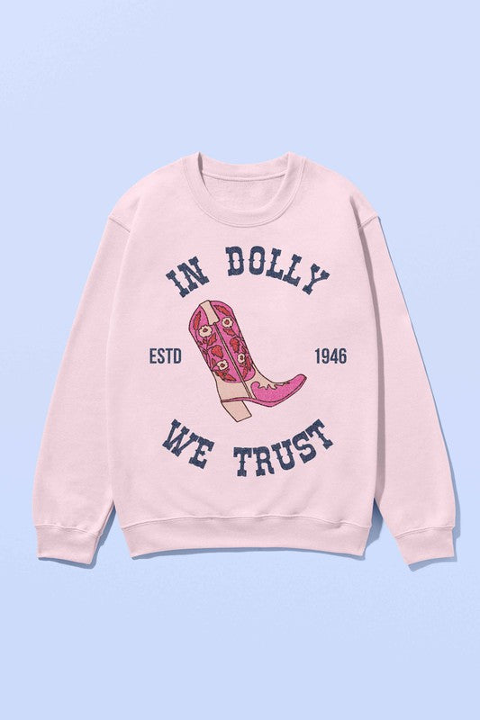 IN DOLLY WE TRUST GRAPHIC SWEATSHIRT - lolaluxeshop