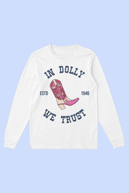 IN DOLLY WE TRUST LONG SLEEVE TEE - lolaluxeshop