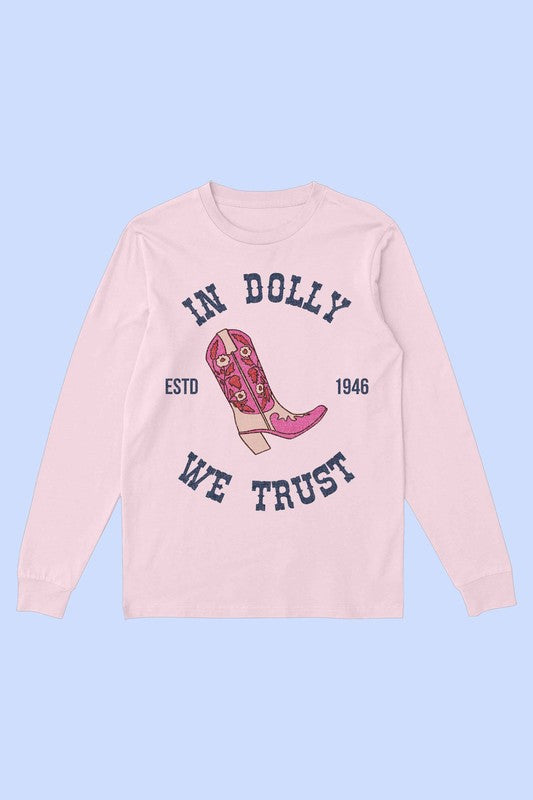 IN DOLLY WE TRUST LONG SLEEVE TEE - lolaluxeshop