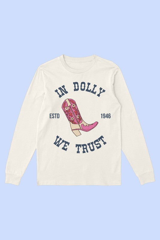 IN DOLLY WE TRUST LONG SLEEVE TEE - lolaluxeshop