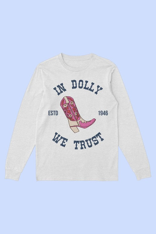 IN DOLLY WE TRUST LONG SLEEVE TEE - lolaluxeshop