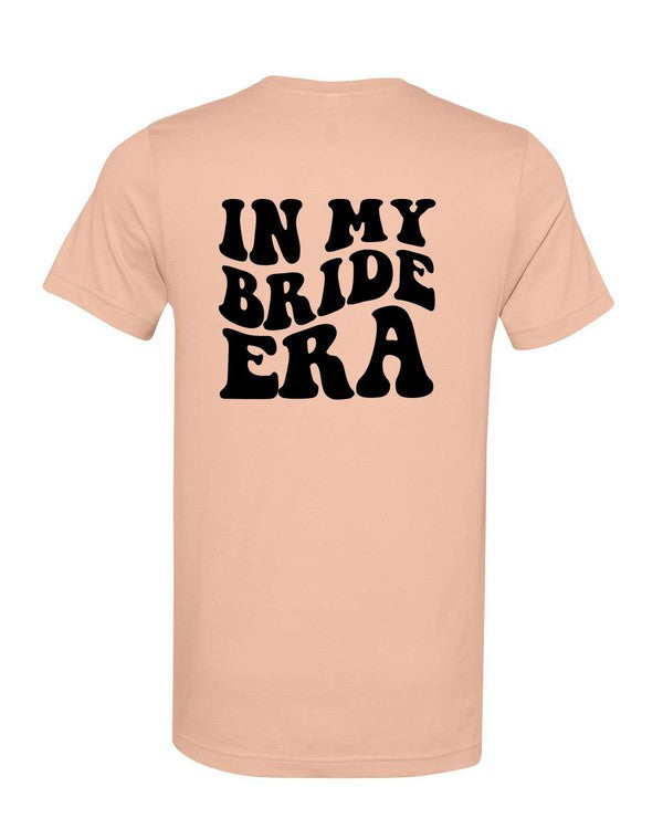 In My Bride Era Graphic Tee - lolaluxeshop