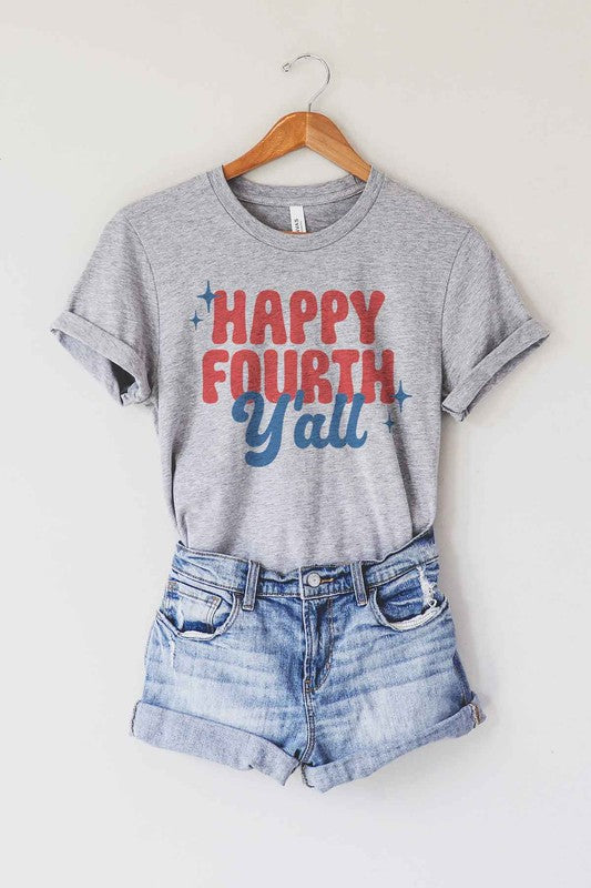 HAPPY FOURTH YALL GRAPHIC TEE / T-SHIRT - lolaluxeshop