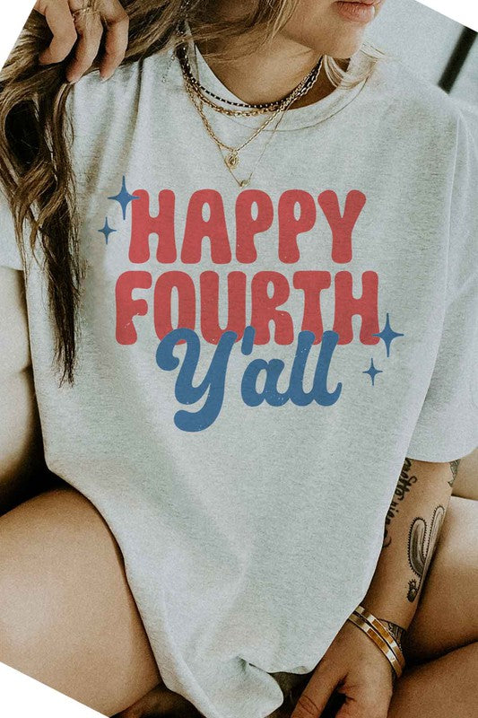 HAPPY FOURTH YALL GRAPHIC TEE / T-SHIRT - lolaluxeshop