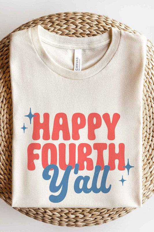 HAPPY FOURTH YALL GRAPHIC TEE / T-SHIRT - lolaluxeshop