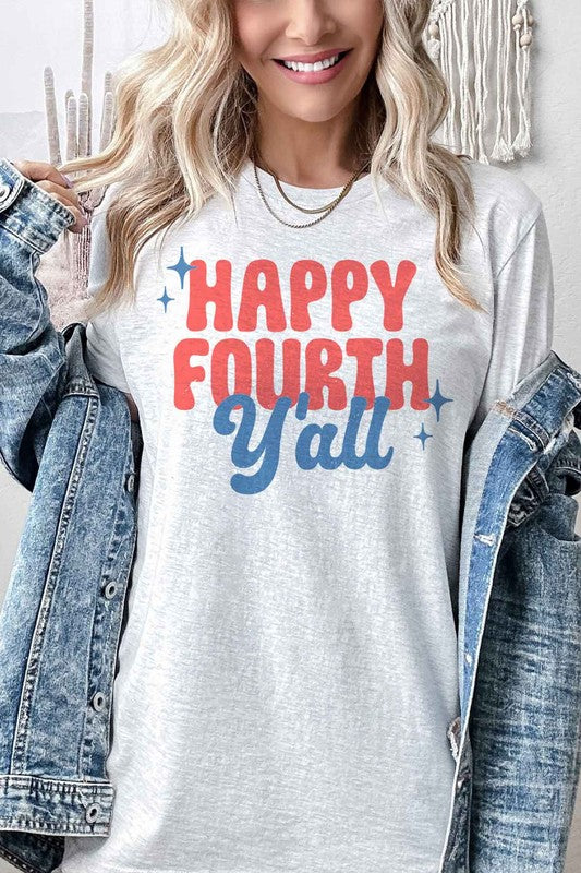 HAPPY FOURTH YALL GRAPHIC TEE / T-SHIRT - lolaluxeshop