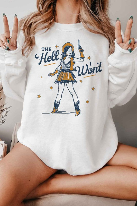 PLUS SIZE THE HELL I WONT GRAPHIC SWEATSHIRT - lolaluxeshop