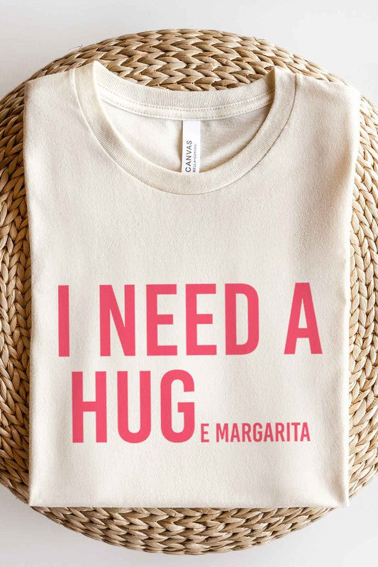 I NEED A HUGE MARGARITA GRAPHIC TEE / T-SHIRT