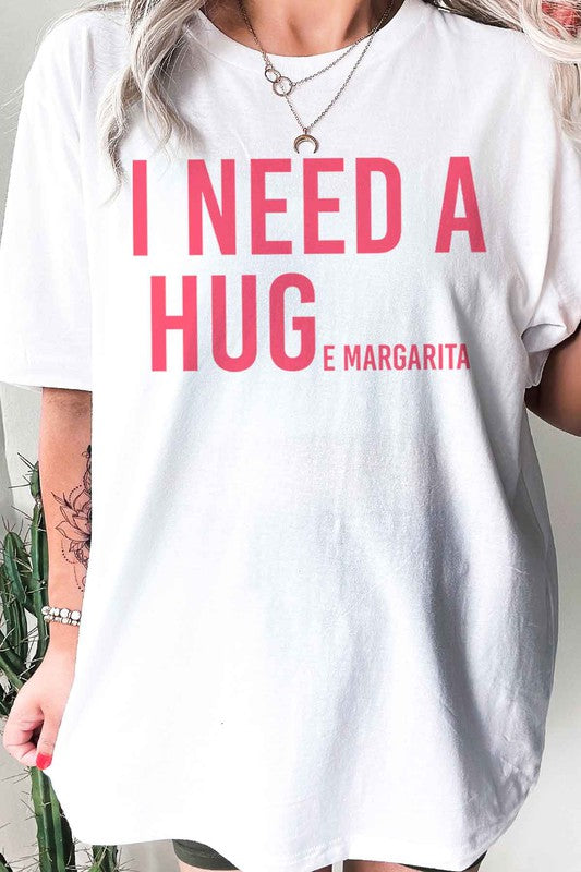 I NEED A HUGE MARGARITA GRAPHIC TEE / T-SHIRT