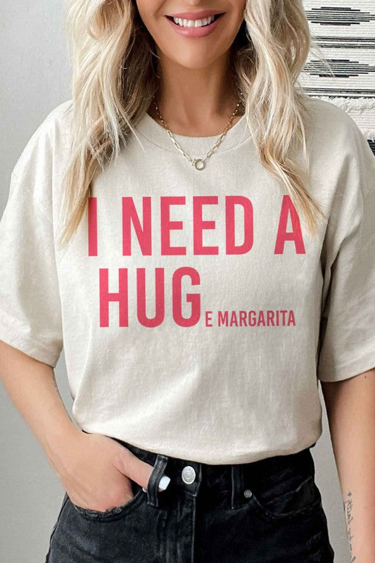 I NEED A HUGE MARGARITA GRAPHIC TEE / T-SHIRT