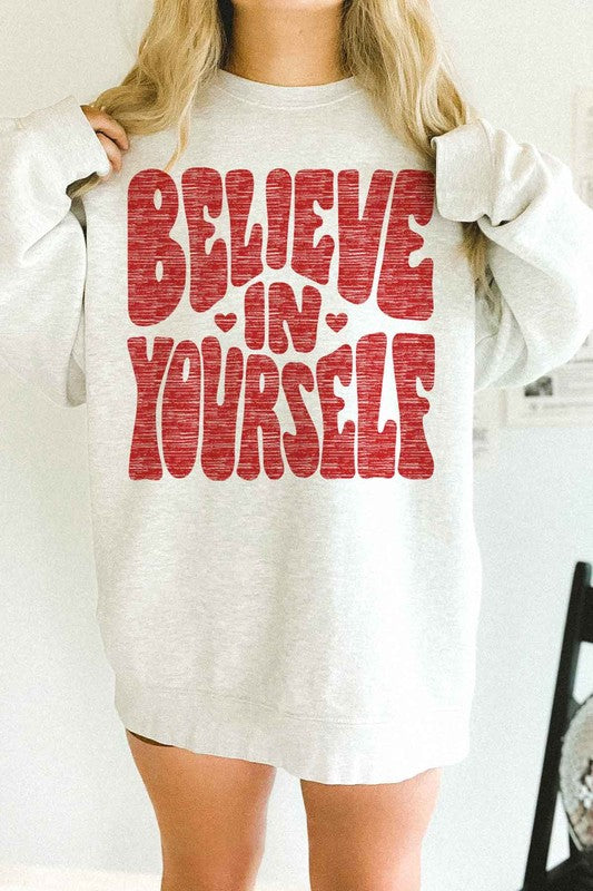 BELIEVE IN YOURSELF OVERSIZED SWEATSHIRT