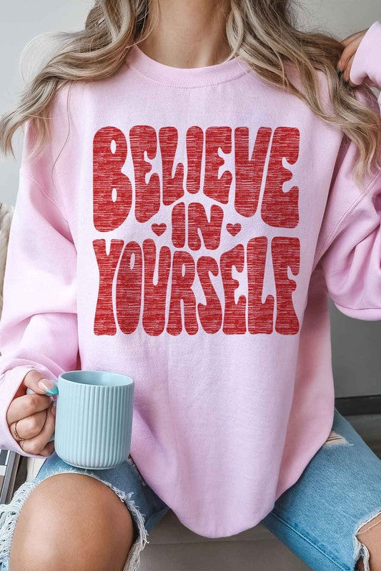 BELIEVE IN YOURSELF OVERSIZED SWEATSHIRT