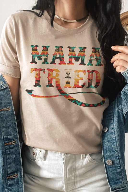 MAMA TRIED Graphic T-Shirt - lolaluxeshop