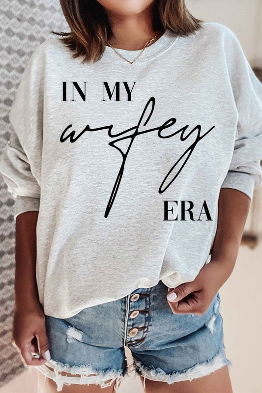 IN MY WIFEY ERA GRAPHIC SWEATSHIRT - lolaluxeshop