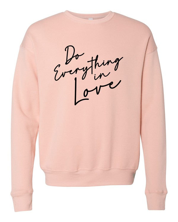 Do Everything In Love Premium Graphic Sweatshirt - lolaluxeshop