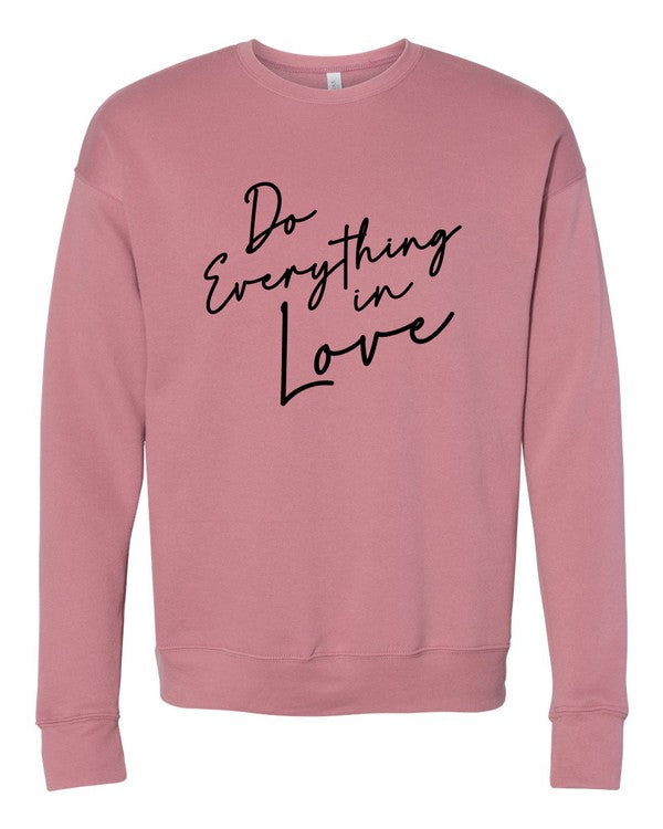 Do Everything In Love Premium Graphic Sweatshirt - lolaluxeshop