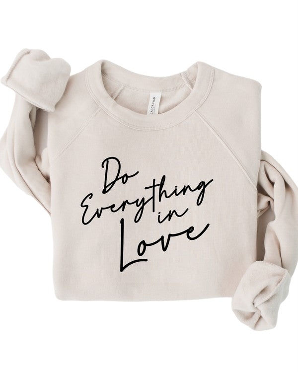 Do Everything In Love Premium Graphic Sweatshirt - lolaluxeshop