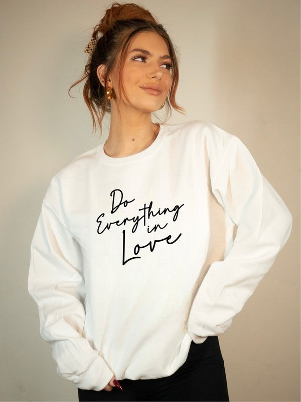 Do Everything In Love Premium Graphic Sweatshirt - lolaluxeshop