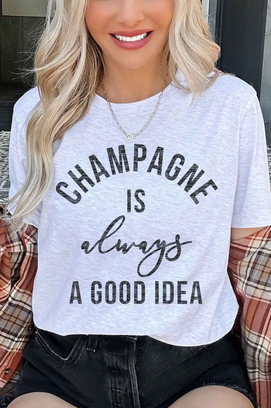 CHAMPAGNE IS ALWAYS A GOOD IDEA GRAPHIC TEE - lolaluxeshop