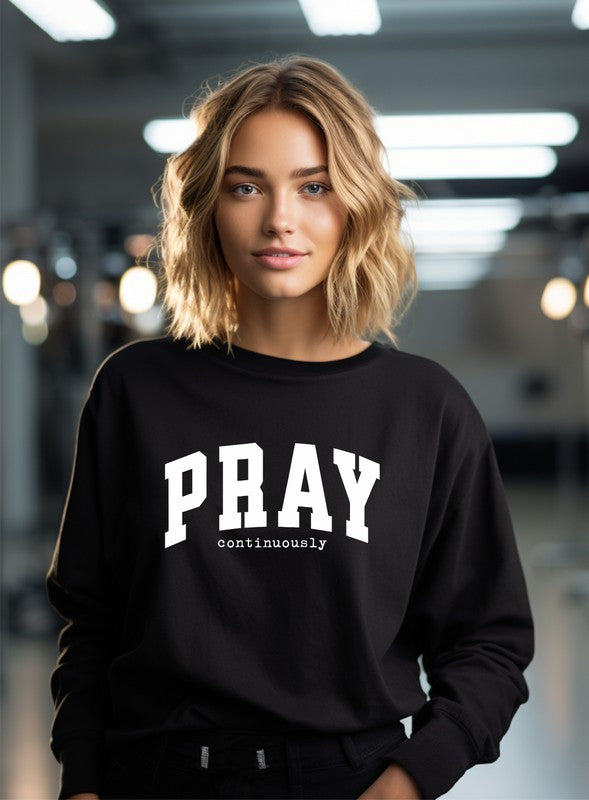 Pray Continuously Crewneck Sweatshirt - lolaluxeshop