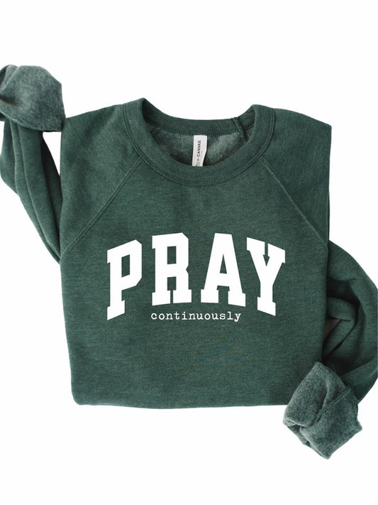 Pray Continuously Crewneck Sweatshirt - lolaluxeshop