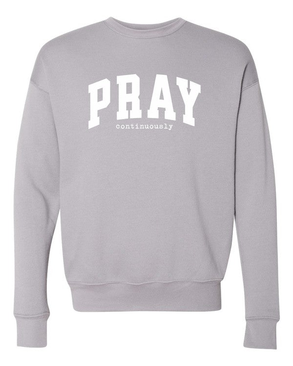 Pray Continuously Crewneck Sweatshirt - lolaluxeshop