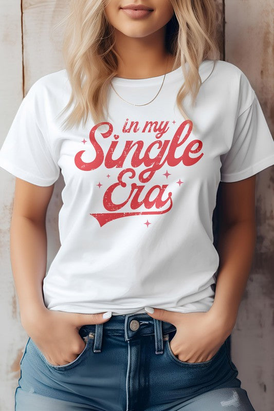 In My Single Era, Valentine Graphic Tee - lolaluxeshop