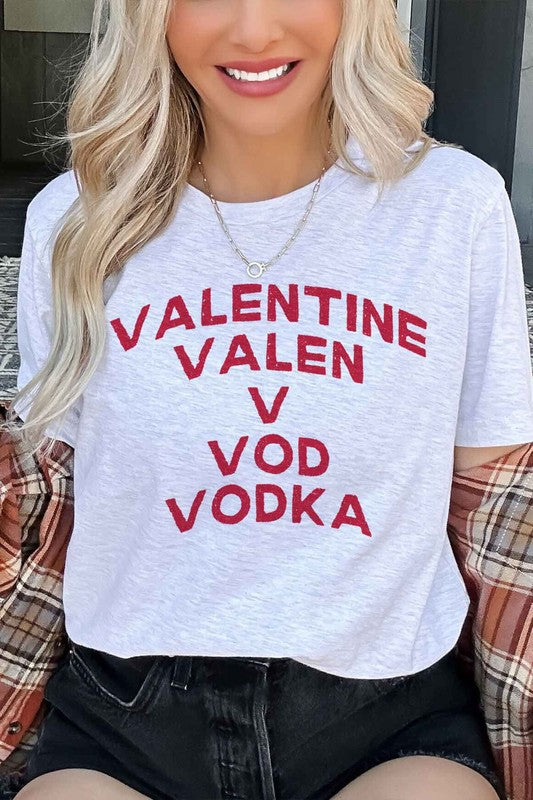 VODKA IS MY VALENTINE GRAPHIC TEE - lolaluxeshop