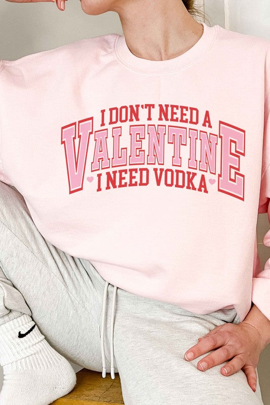 I NEED VODKA VALENTINES OVERSIZED SWEATSHIRT - lolaluxeshop