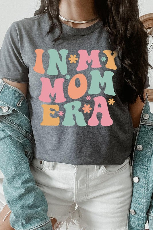 In My Mom Era Graphic T Shirts - lolaluxeshop