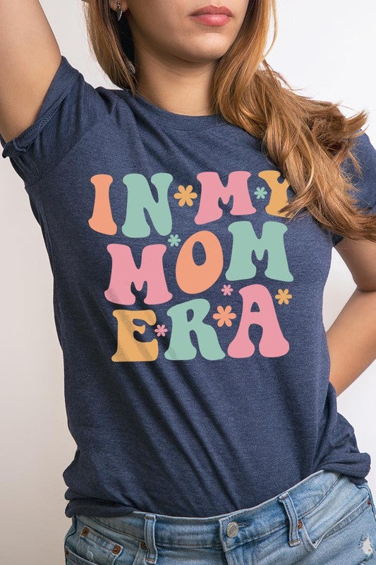 In My Mom Era Graphic T Shirts - lolaluxeshop