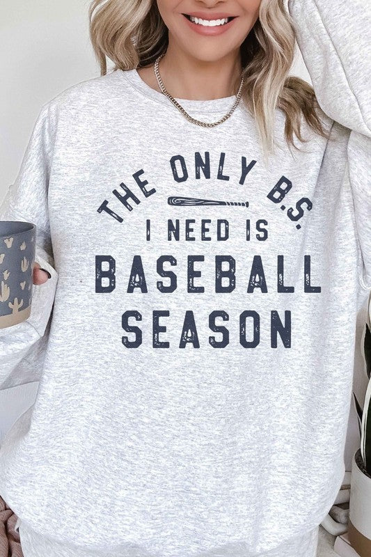 ONLY BS I NEED IS BASEBALL OVERSIZED SWEATSHIRT - lolaluxeshop