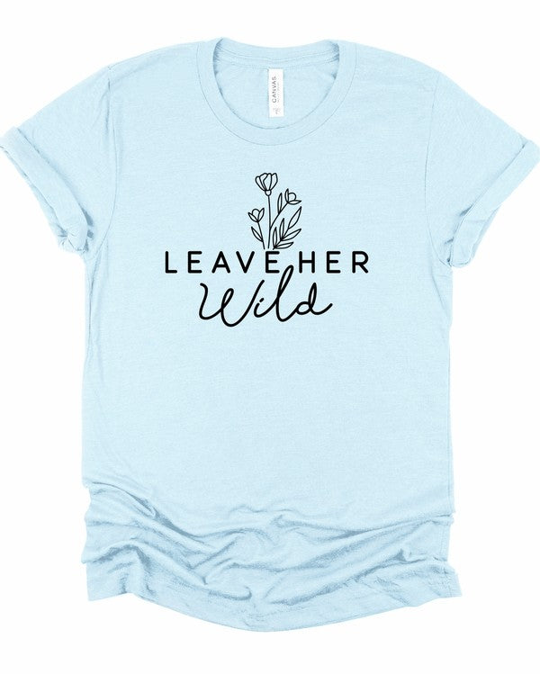 Leave Her Wild Graphic Boutique Tee - lolaluxeshop