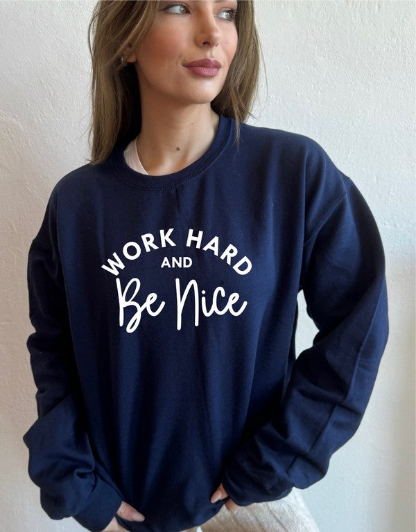 Work Out and Be Nice Graphic Sweatshirt - lolaluxeshop