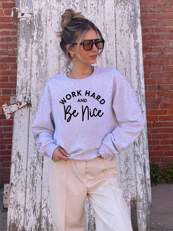 Work Out and Be Nice Graphic Sweatshirt - lolaluxeshop