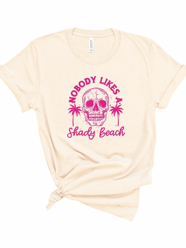 No One Likes A Shady Beach Graphic Tee - lolaluxeshop