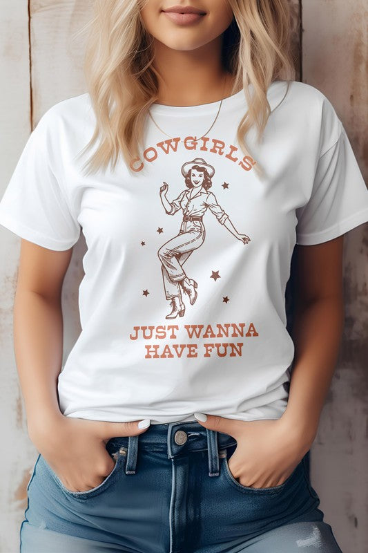 Cowgirls Just Wanna Have Fun, Western Graphic Tee - lolaluxeshop