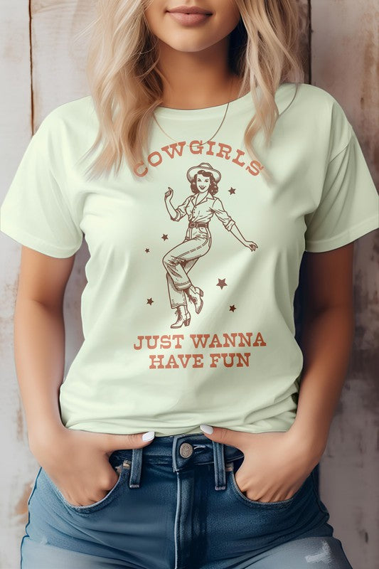 Cowgirls Just Wanna Have Fun, Western Graphic Tee - lolaluxeshop