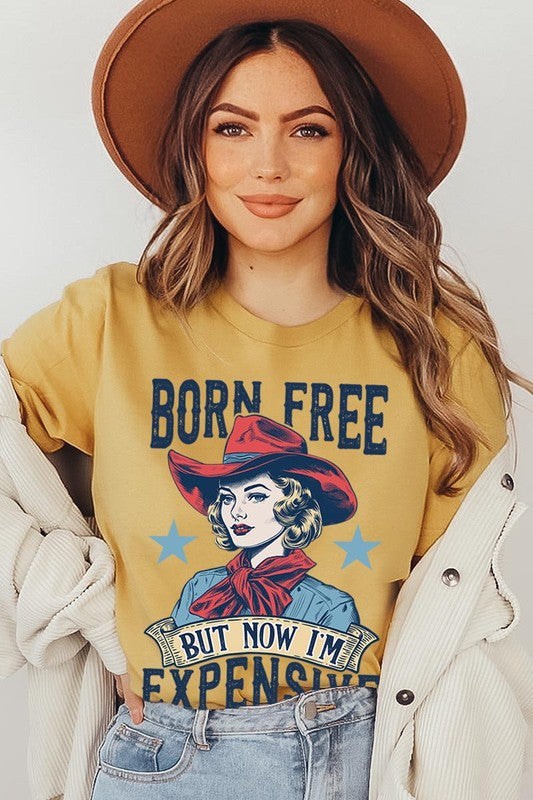 Born Free But Now I'm Expensive Graphic T Shirts