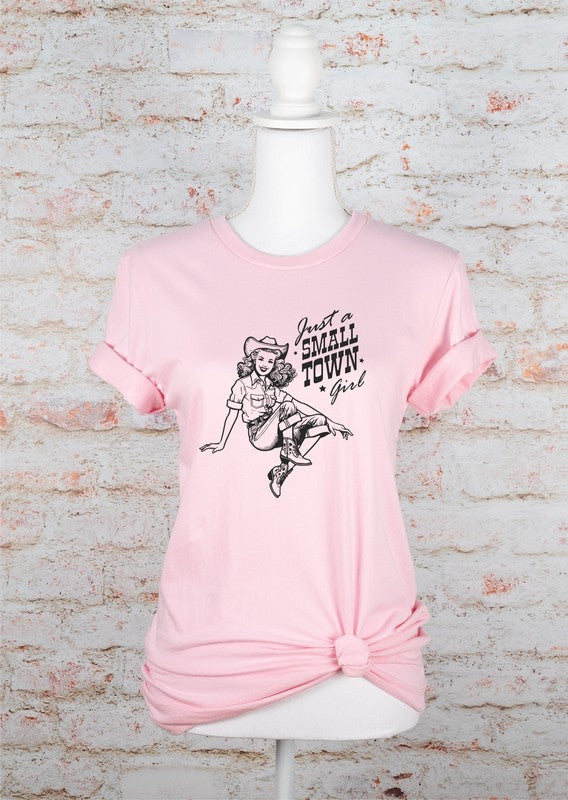 Just A Small Town Girl Cowgirl Graphic Tee - lolaluxeshop