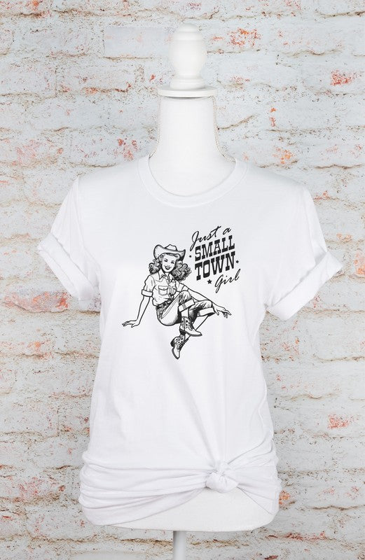 Just A Small Town Girl Cowgirl Graphic Tee - lolaluxeshop