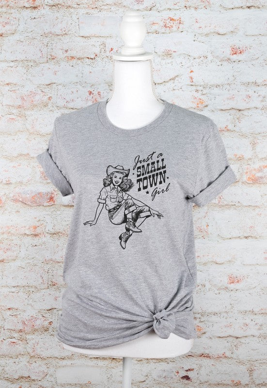 Just A Small Town Girl Cowgirl Graphic Tee - lolaluxeshop