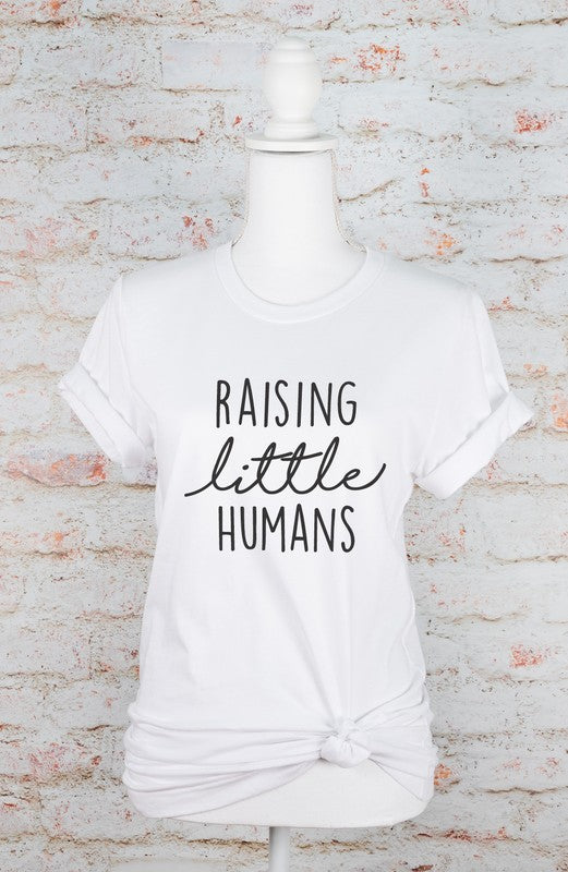 Raising Little Humans Graphic Tee - lolaluxeshop