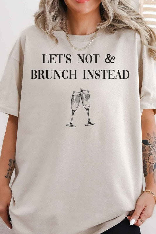 LET'S NOT AND BRUNCH INSTEAD OVERSIZED GRAPHIC TEE - lolaluxeshop