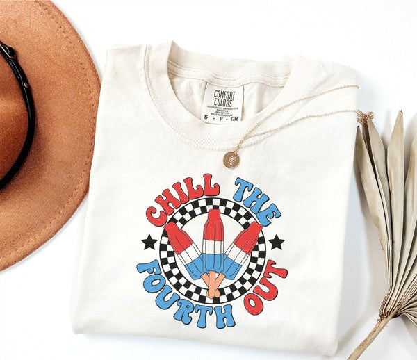 Chill The Fourth Out Comfort Color Tee - lolaluxeshop